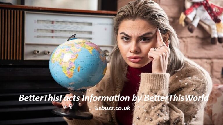 BetterThisFacts Information by BetterThisWorld