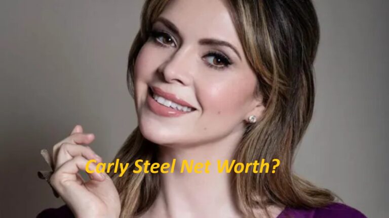 Carly Steel Net Worth