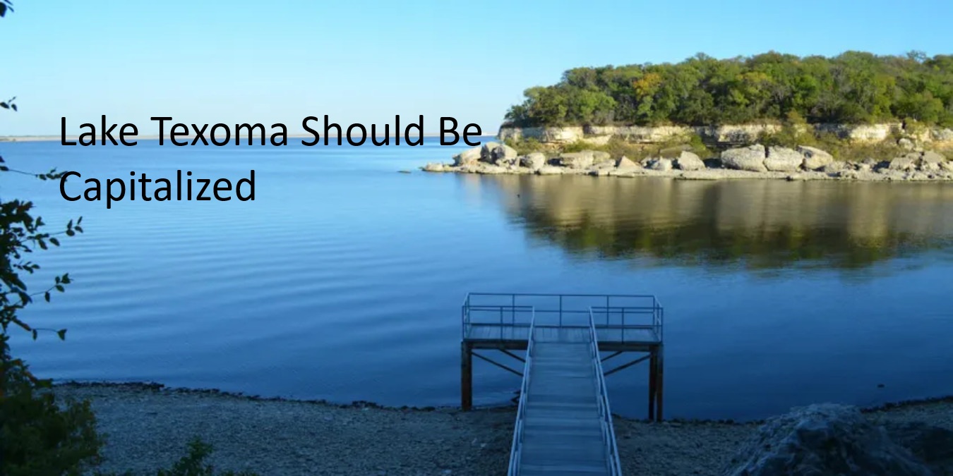 Lake Texoma Should Be Capitalized